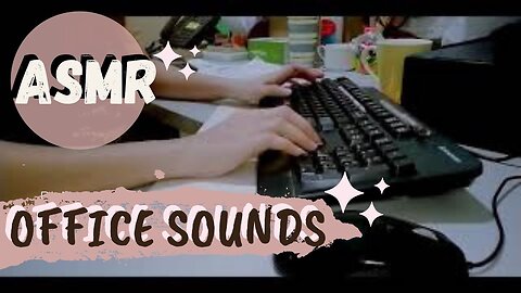 Office ASMR sounds