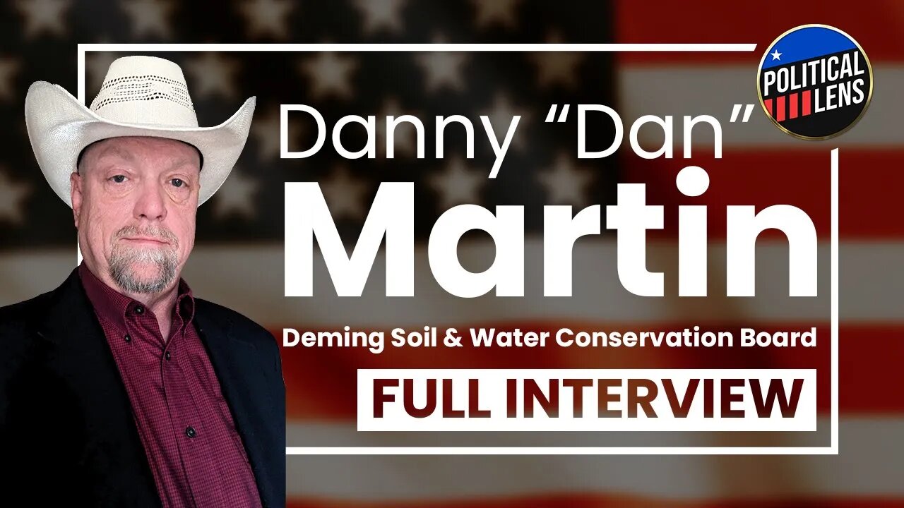 2023 Candidate for Deming District Soil and Water Conservation Board - Danny Ray "Dan" Martin