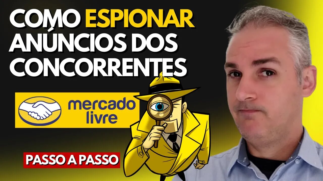 COMO ESPIORNAR ANÚNCIOS DOS CONCORRENTES NO MERCADO LIVRE - SECRETO