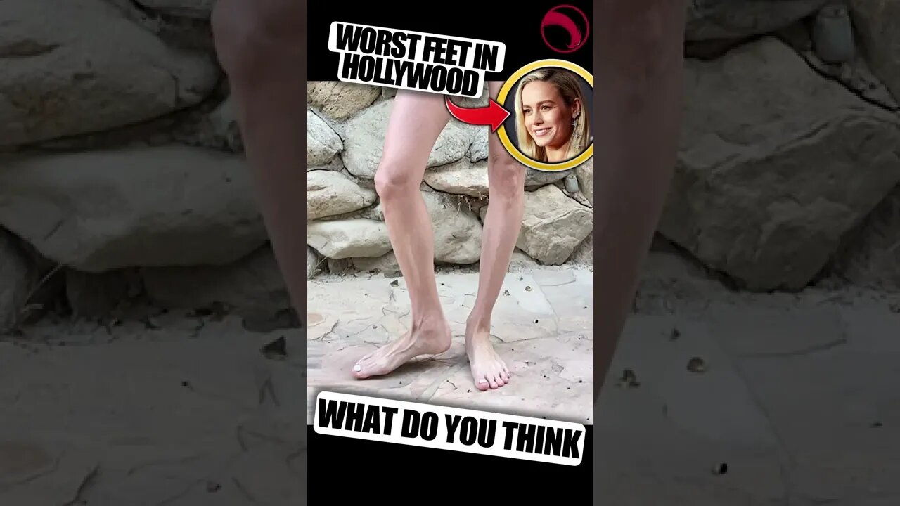 WTF BRIE LARSON’S FEET?!!