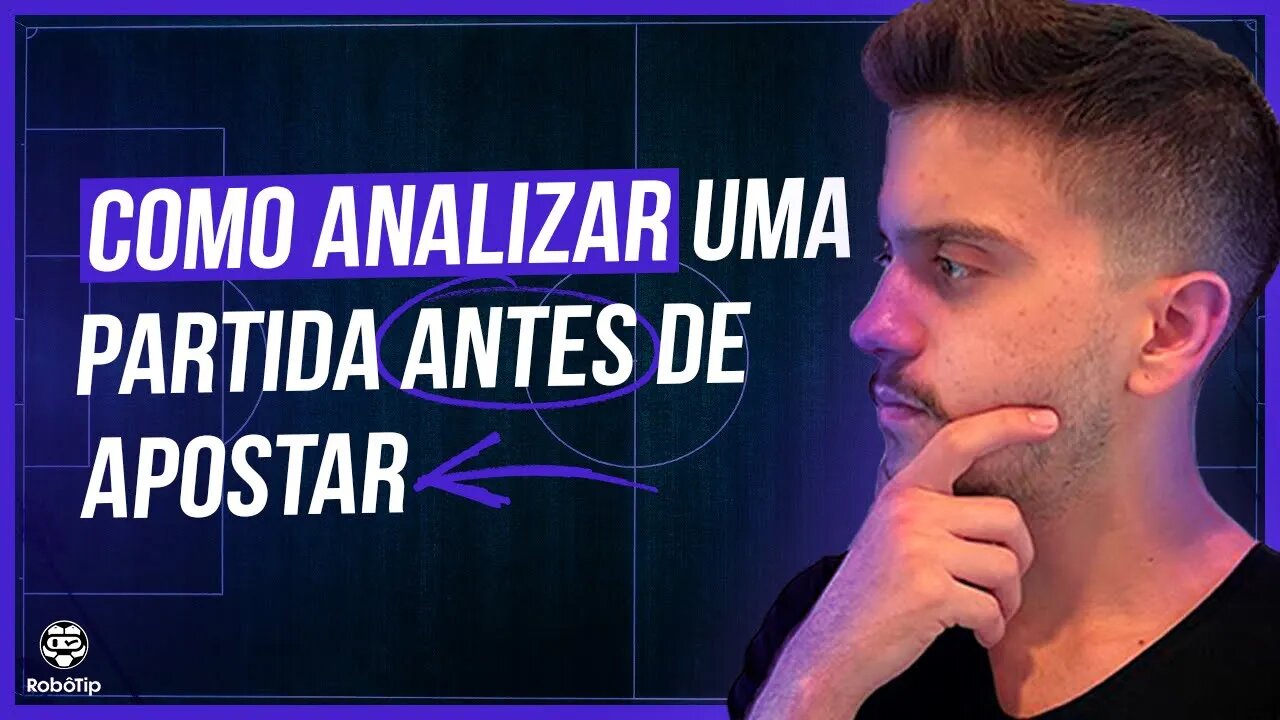 APOSTAS ESPORTIVAS | COMO ANALISAR UMA PARTIDA? (atualizado 2022)