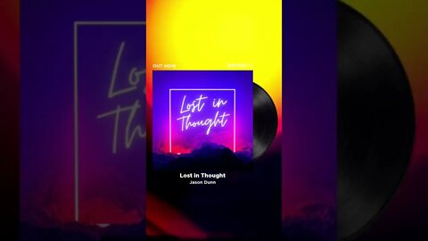 Lost in Thought - Jason Dunn available now