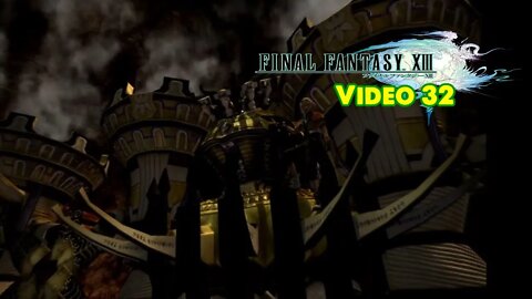 Final Fantasy XIII (em PT-BR) - Vídeo 32