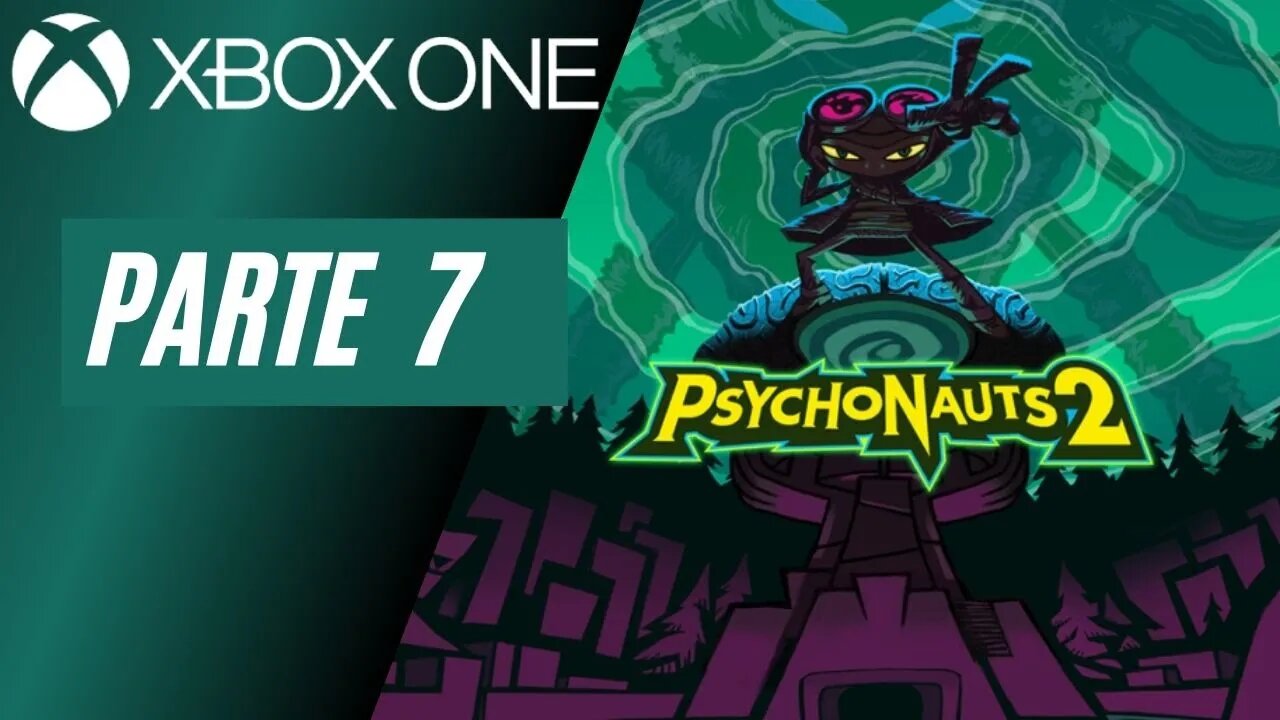 PSYCHONAUTS 2 - PARTE 7 (XBOX ONE)