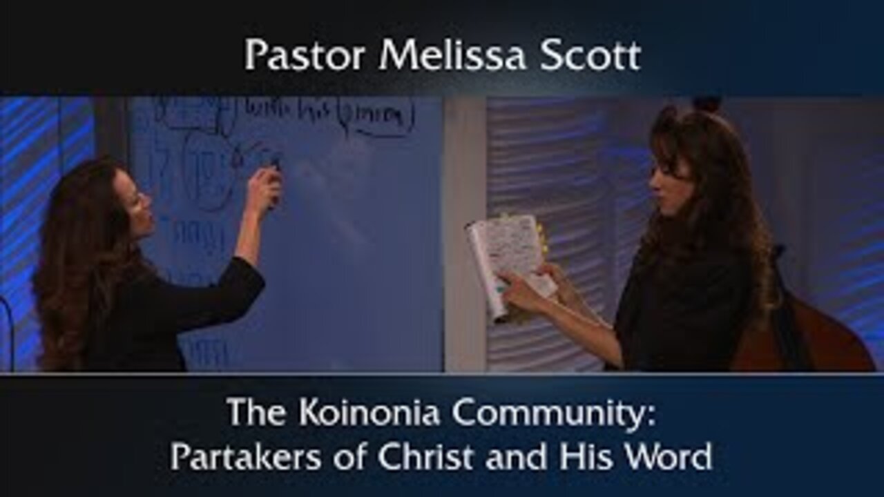 The Koinonia Community: Partakers of Christ and His Word