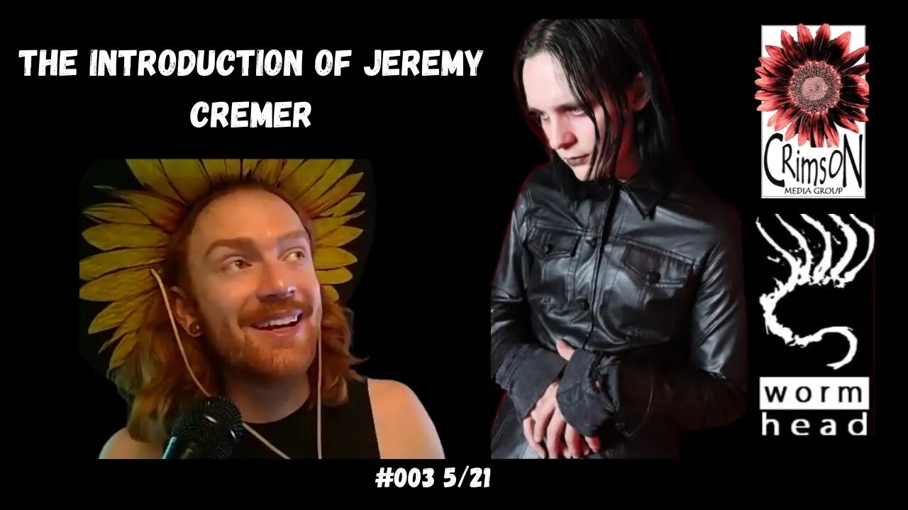 #003 The Introduction of Jeremy Cremer