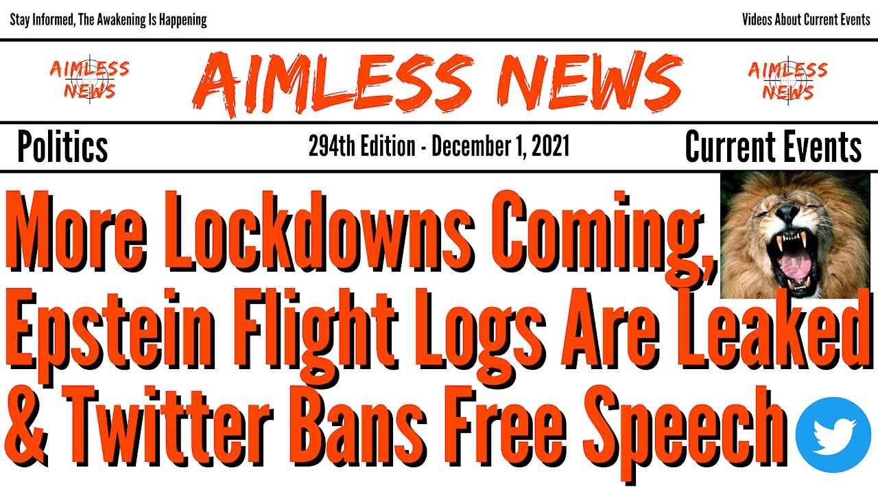 More Lockdowns For You Science Deniers, Epstein Flight Logs Leaked & Twitter Bans Free Speech