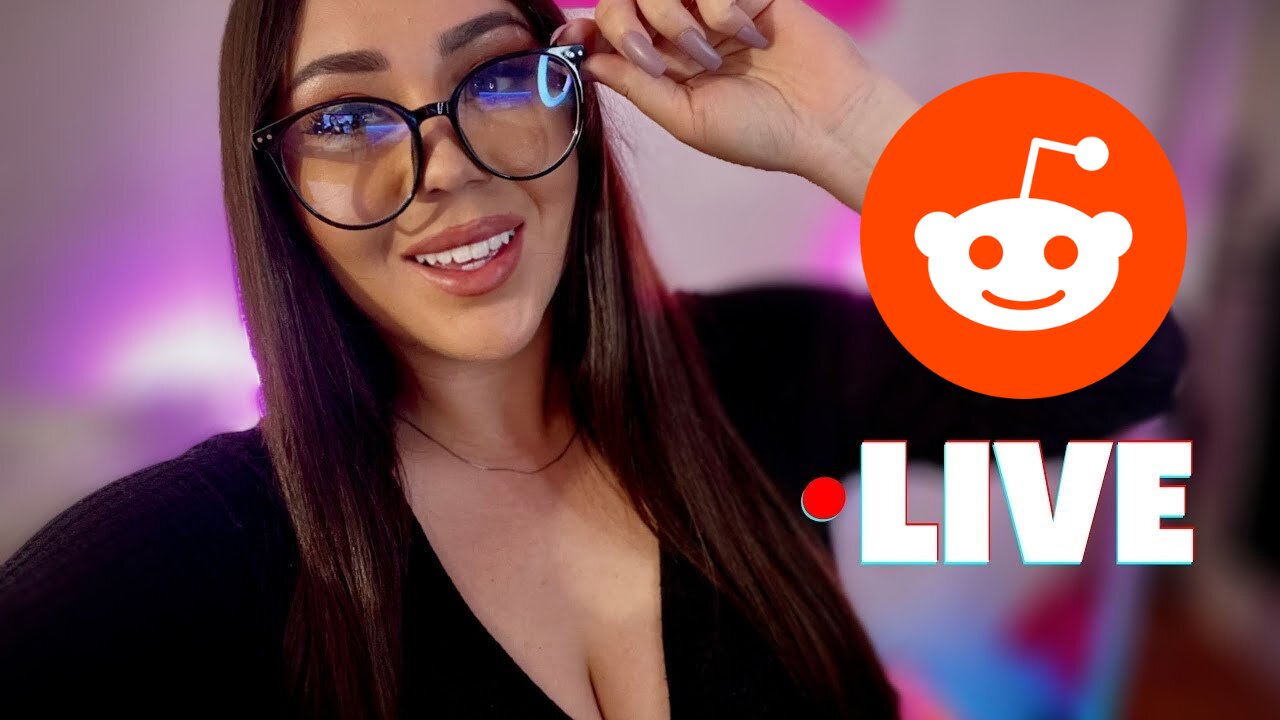 ASMR Reddit Live (3)