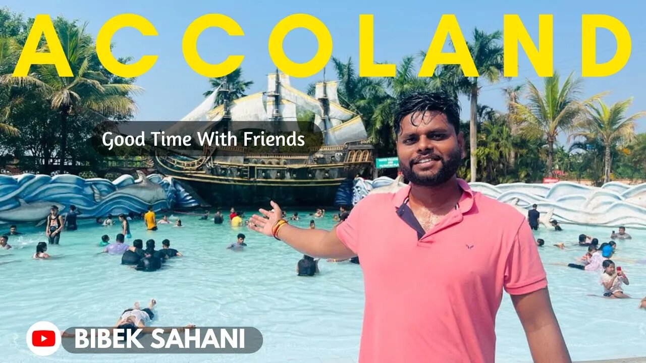 Accoland - Good Time With Friends ! Discover "The Fun" at Accoland ! @BibekSahaniOfficial