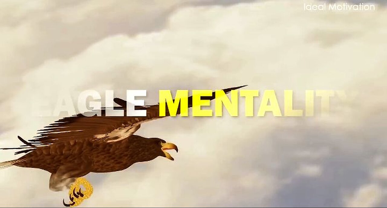 Eagle mentality