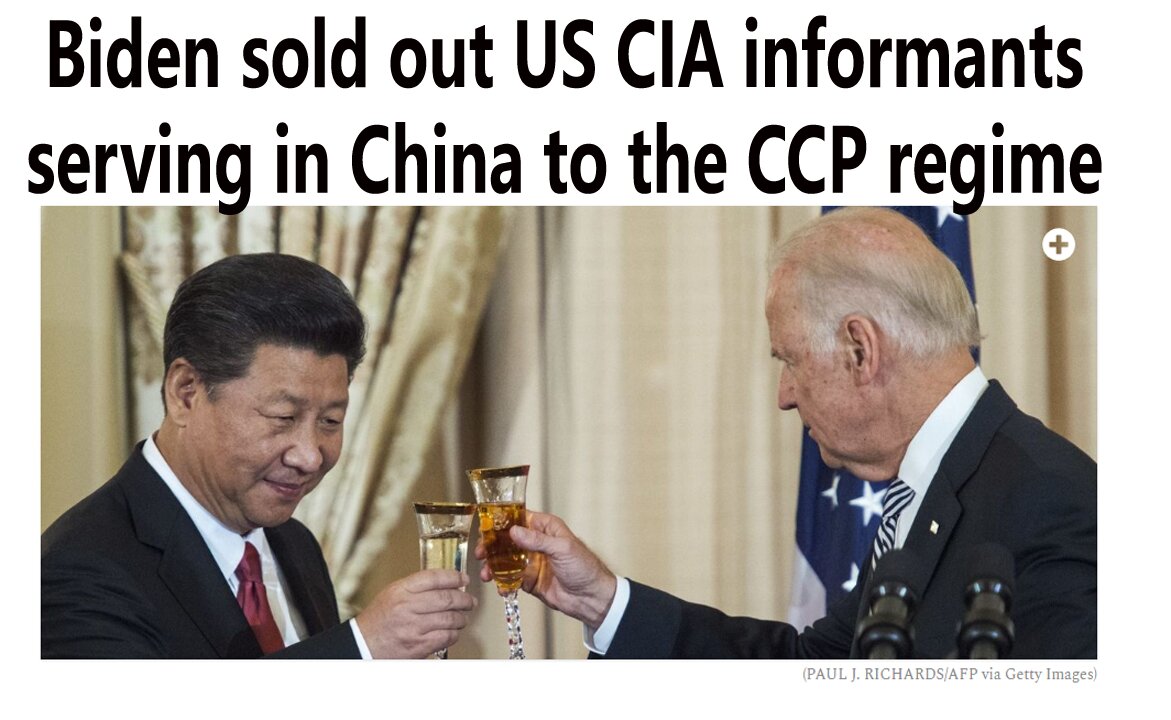 Biden sold out US CIA informants serving in China to the CCP regime