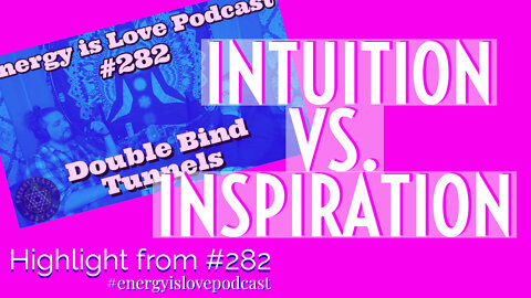 Intuition vs. Inspiration