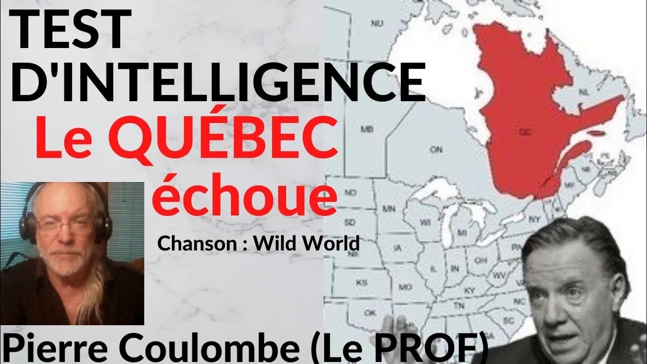 TEST D'INTELLIGENCE - Le QUÉBEC échoue ! (v.#142).