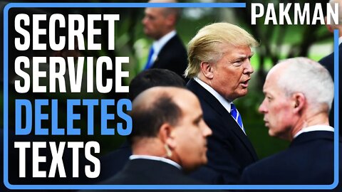 Secret Service Deleted Trump Riot Texts After Officials Asked for Them