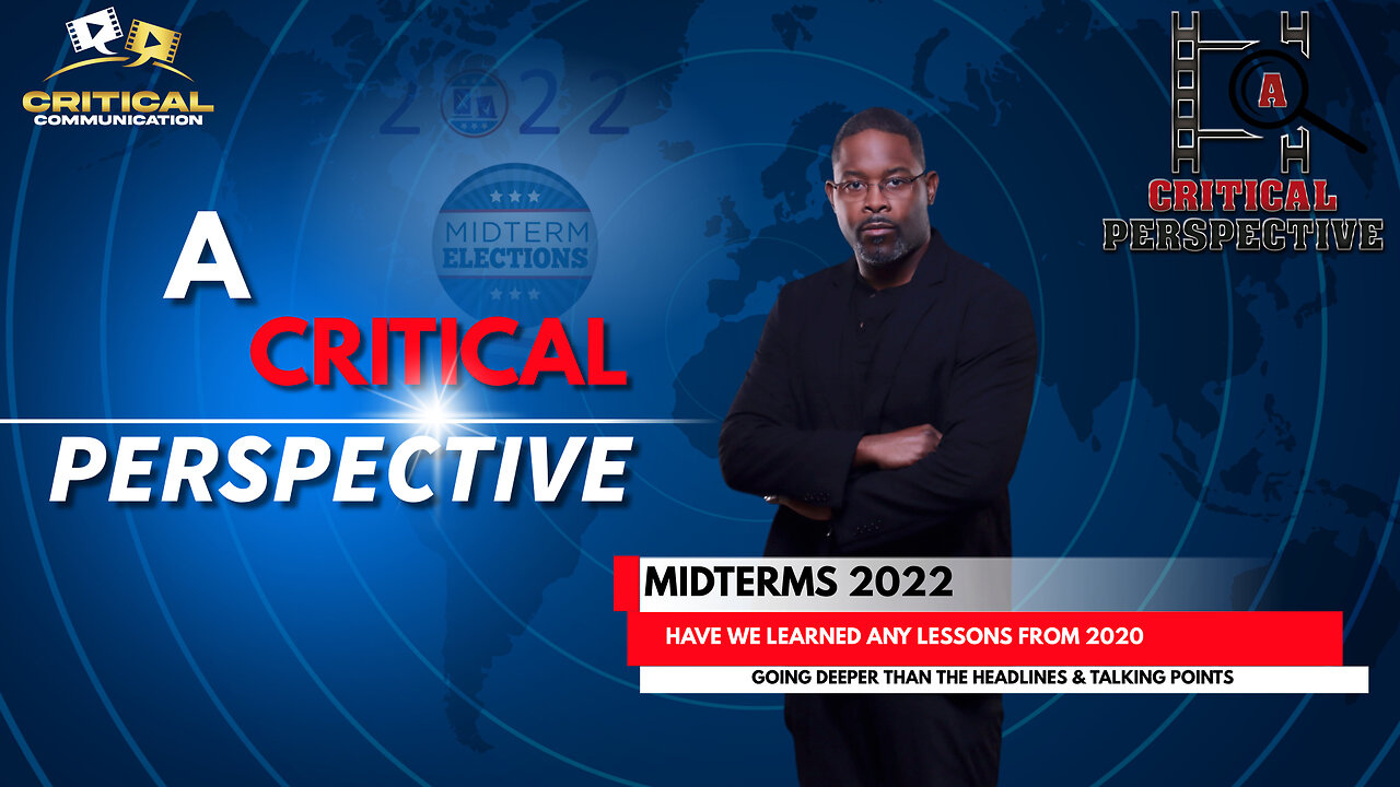 2022 Midterms - A Critical Perspective