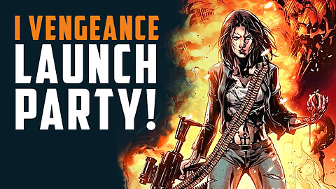 I VENGEANCE Launch Party!!!