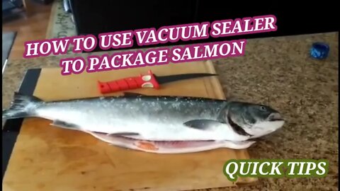 HOW TO VACUUM PACK SALMON
