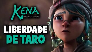 Kena: Bridge of Spirits - PC / Liberdade de Taro - Gameplay #9