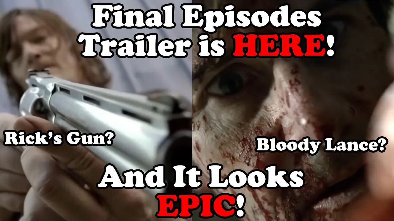 DARYL FINDS RICK'S GUN?! - The Walking Dead Final Episodes Trailer Dropped!