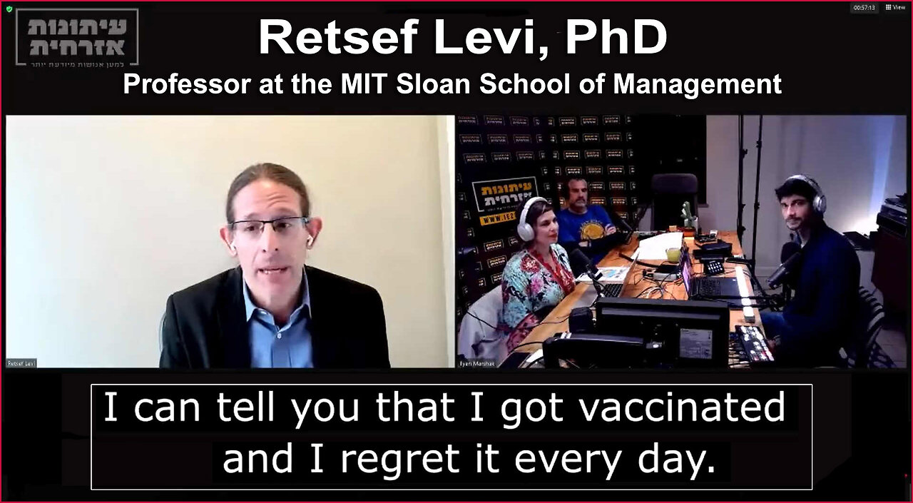 "I Got Vaccinated and Regret it Every Day" - Retsef Levi, PhD