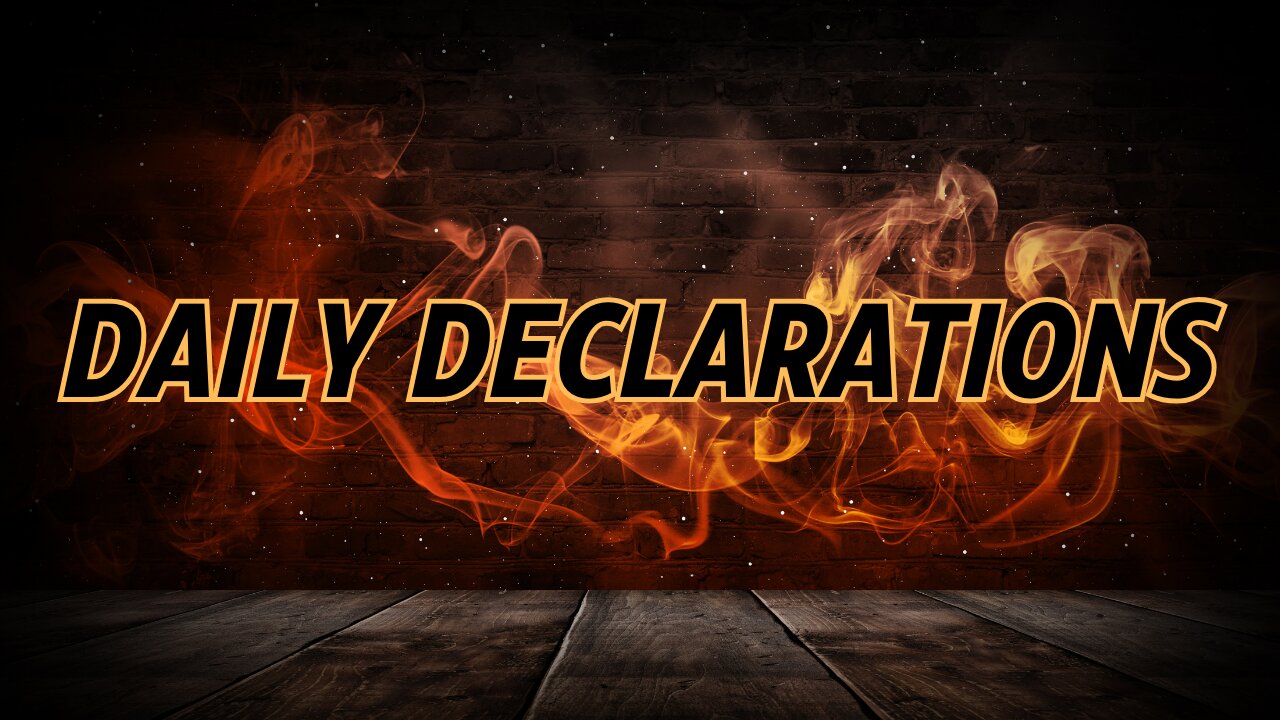 Daily Declarations