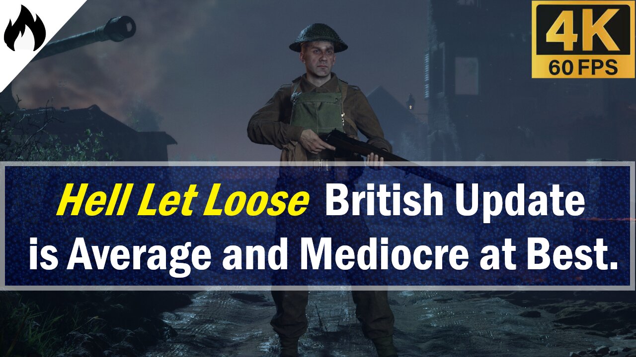 Hell Let loose British Update is Average at Best