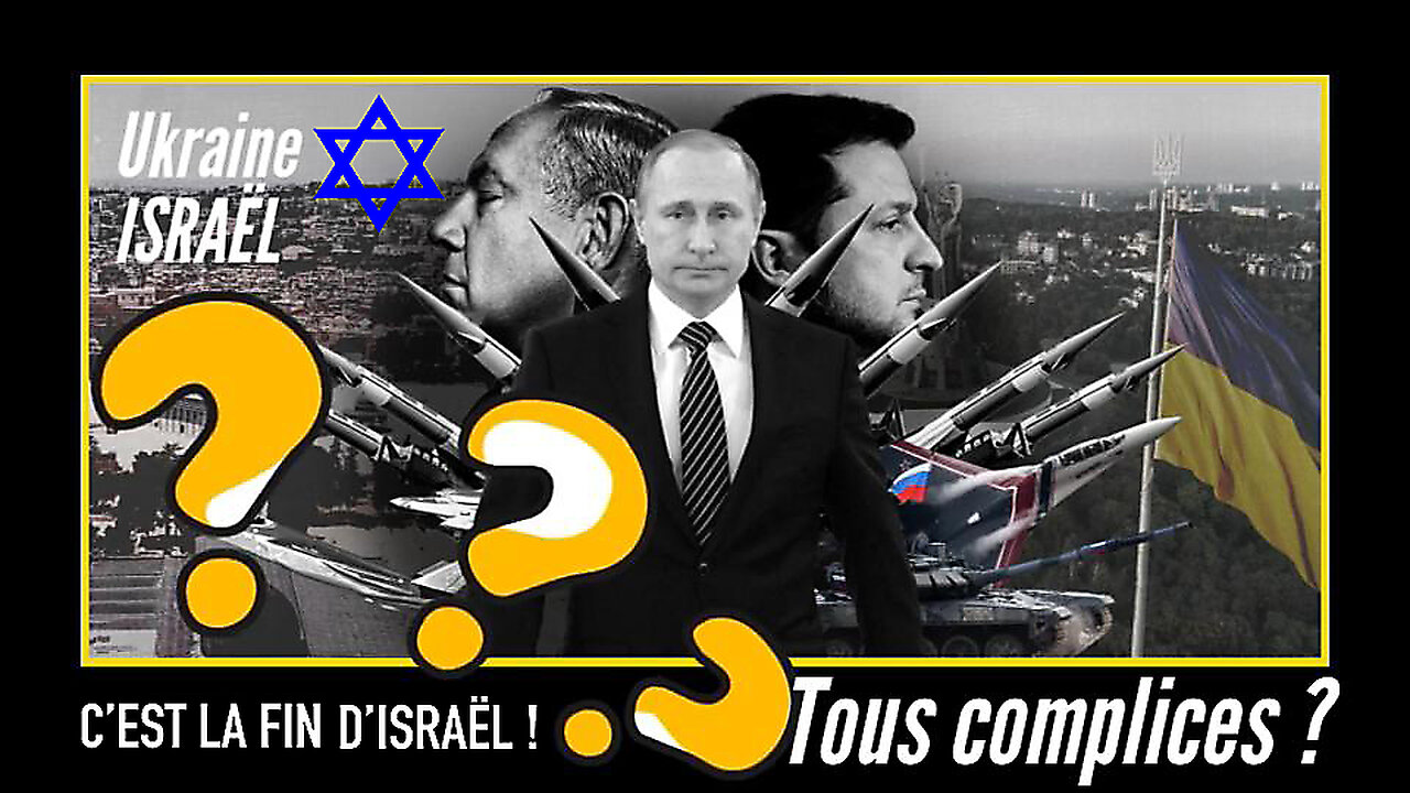 ISRAËL est mort, Vive l'UKRAINE, la nouvelle "KHAZARIA" ! (Hd 720) Voir descriptif