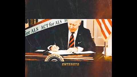 BIDEN SIGNS : ACTS FOR ALS