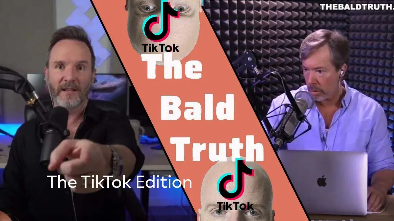 The Bald Truth "TikTok" Edition April 29th, 2022