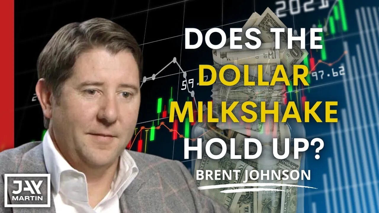 Is the Dollar Milkshake Theory Still Relevant Today? With Brent Johnson