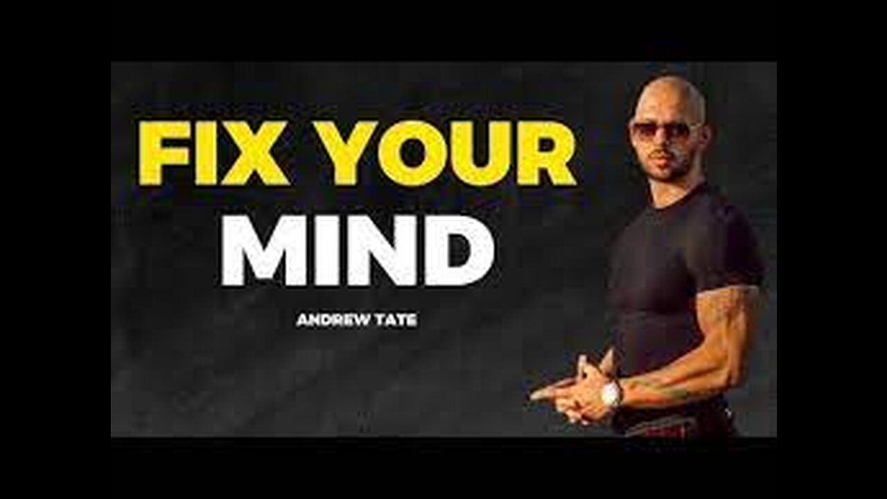 FIX YOUR MIND - Motivational Speech (Andrew Tate Motivation)