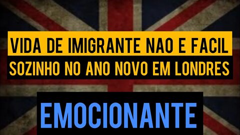 IMIGRANTE SOZINHO NO ANO NOVO EM LONDRES | Negritinh Pelo Mundo