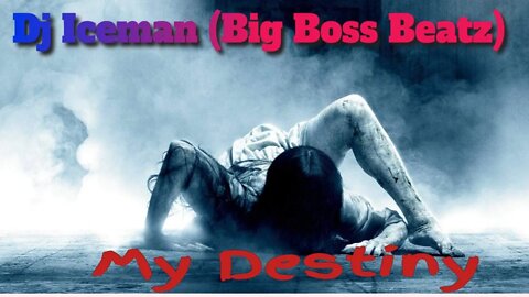 Dj Iceman (Big Boss Beatz) My Destiny (Boom Bap Beat)