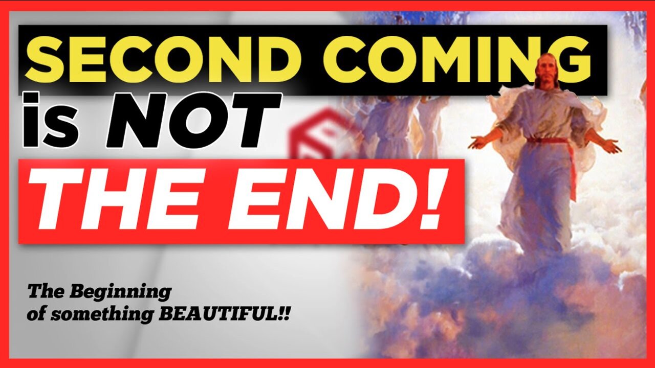 The Second Coming is NOT the END!!! What happens after Jesus' Coming?