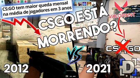 O CSGO VAI ACABAR? O FIM DO CSGO!