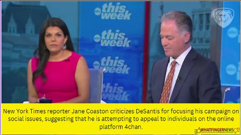 New York Times reporter Jane Coaston criticizes DeSantis for focusing his campaign on social issue