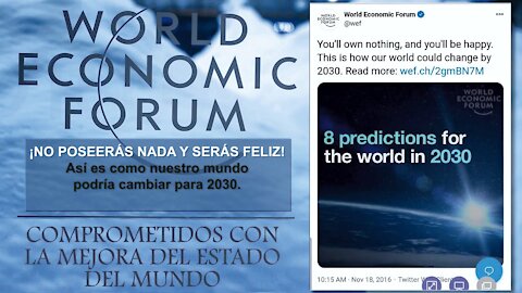 💀FORO ECONÓMICO MUNDIAL (FORO DE DAVOS): PARA EL 2030, “NO SERÁS DUEÑO DE NADA. ¡Y SERÁS FELIZ!”👽