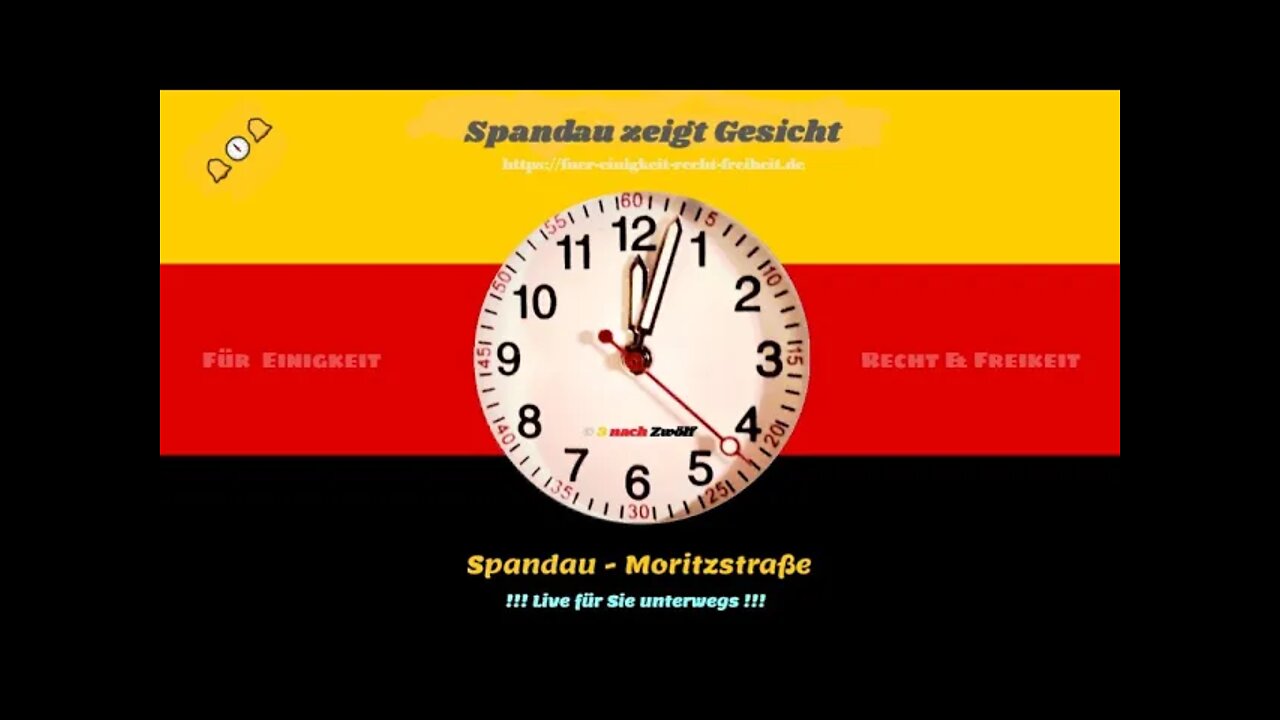 🔔🕕🔔 Spandau für Einigkeit, Recht & Freiheit - 16.05.22