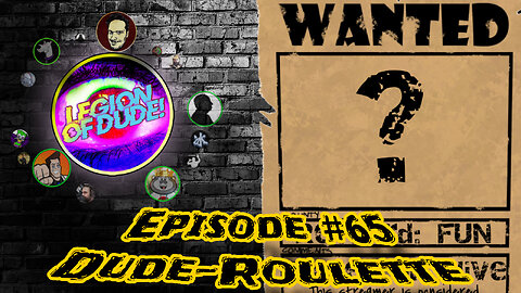 Dude-roulette | Legion of Dude #65