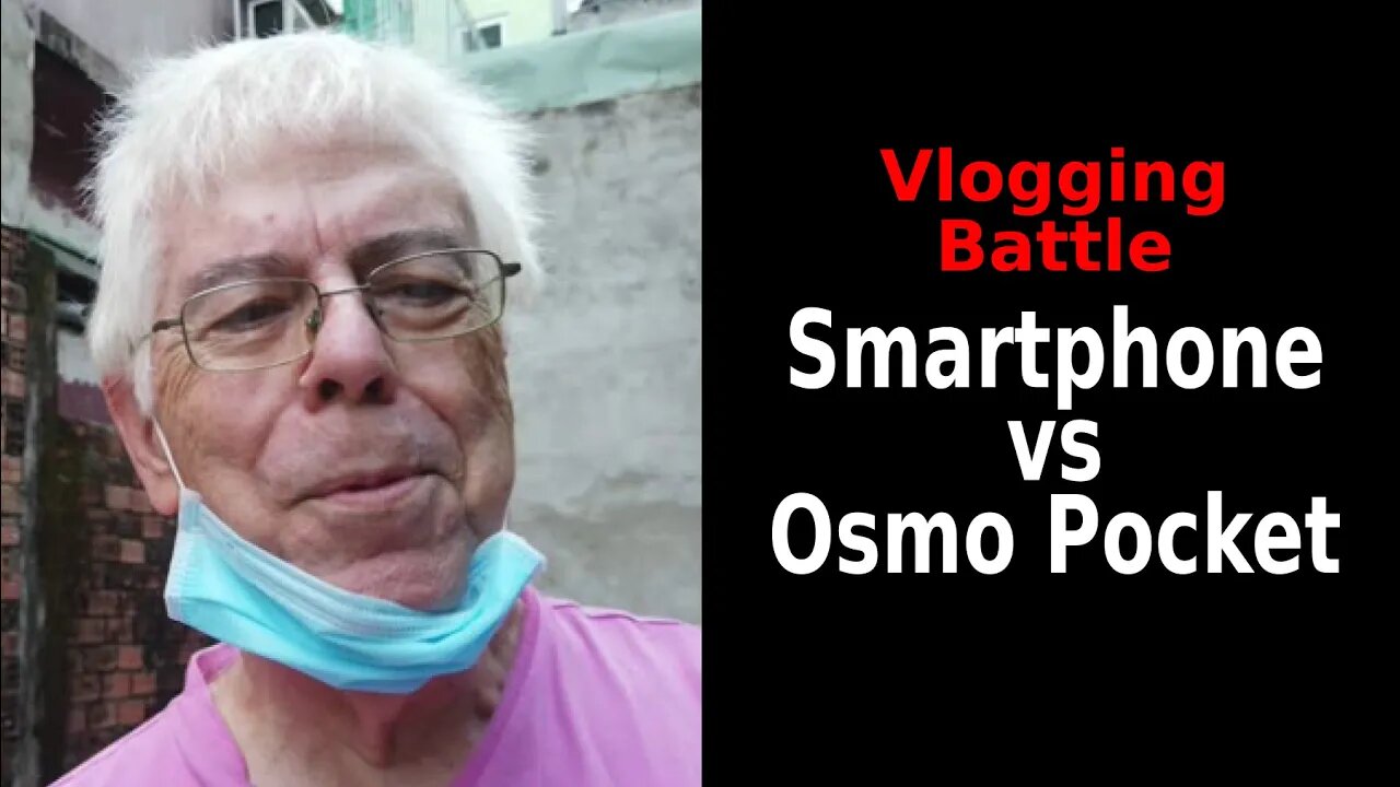 Smartphone vs DJI Osmo Pocket - (Avoiding Saigon Covid-19 Lock-down Boredom Syndrome)