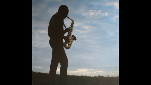 Grover Washington Jr. - Come Morning (1981) [Complete LP]