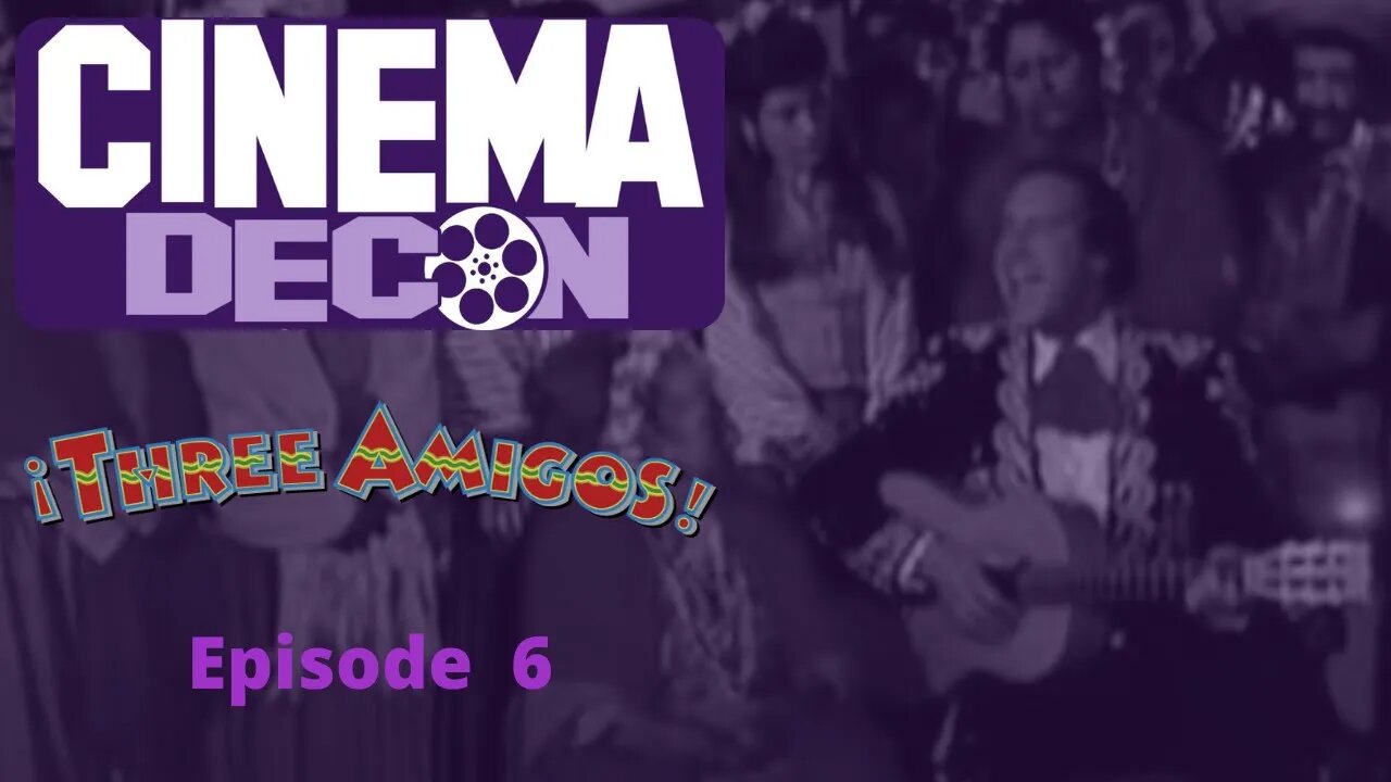 Episode 6 - Three Amigos! (Full Episode)