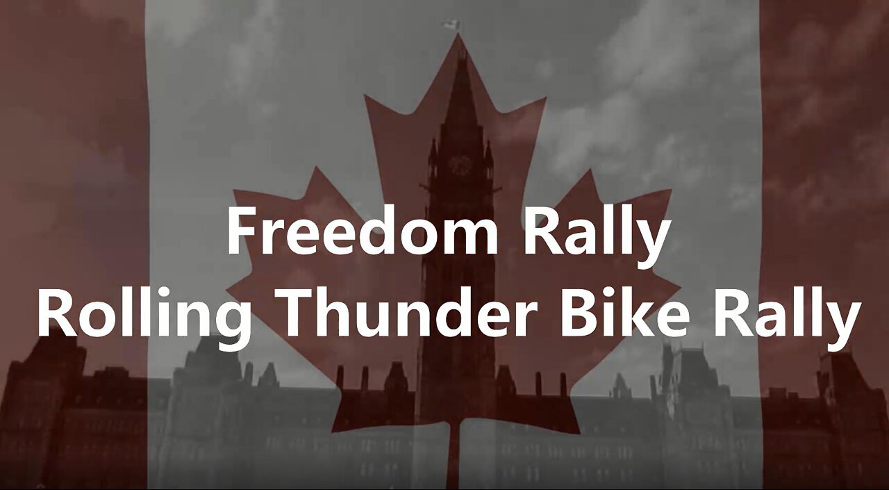 Freedom Convoy Rolling Thunder Bike Rally Ottawa