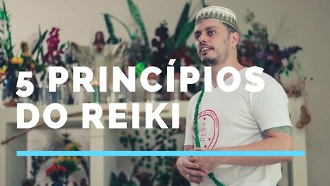 5 Princípios do Reiki