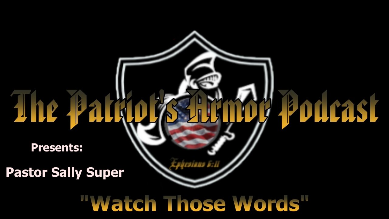 Pastor Sally - Watch Those Words