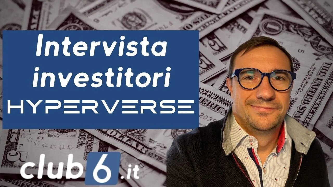 Intervista esclusiva 2 investitori di Hyperverse: parte 1