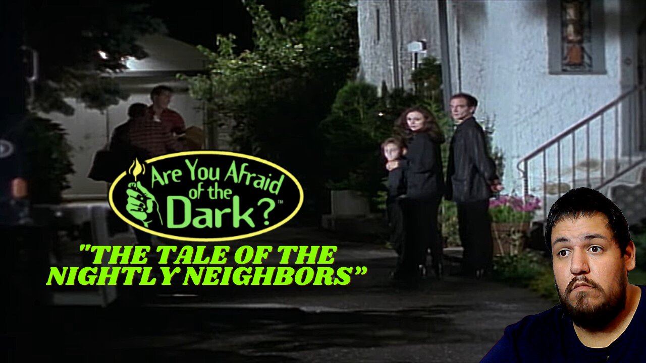 Are You Afraid of The Dark - The Tale of The Nightly Neighbors | Se.1 Ep.8 | Reaction