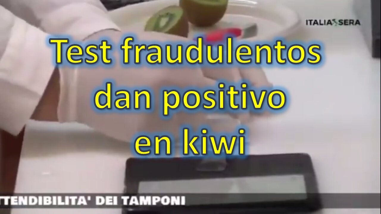 Test fraudulento dan positivo en un kiwi