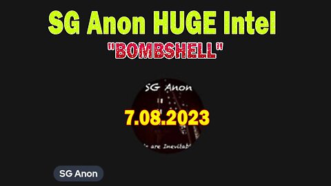 SG Anon HUGE Intel: "BOMBSHELL"