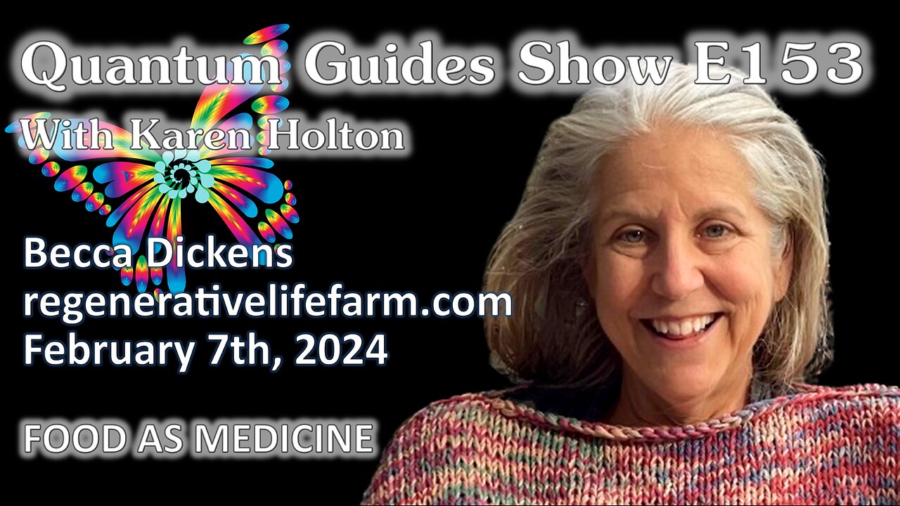 Quantum Guides Show E153 Becca Dickens - FOOD AS MEDICINE